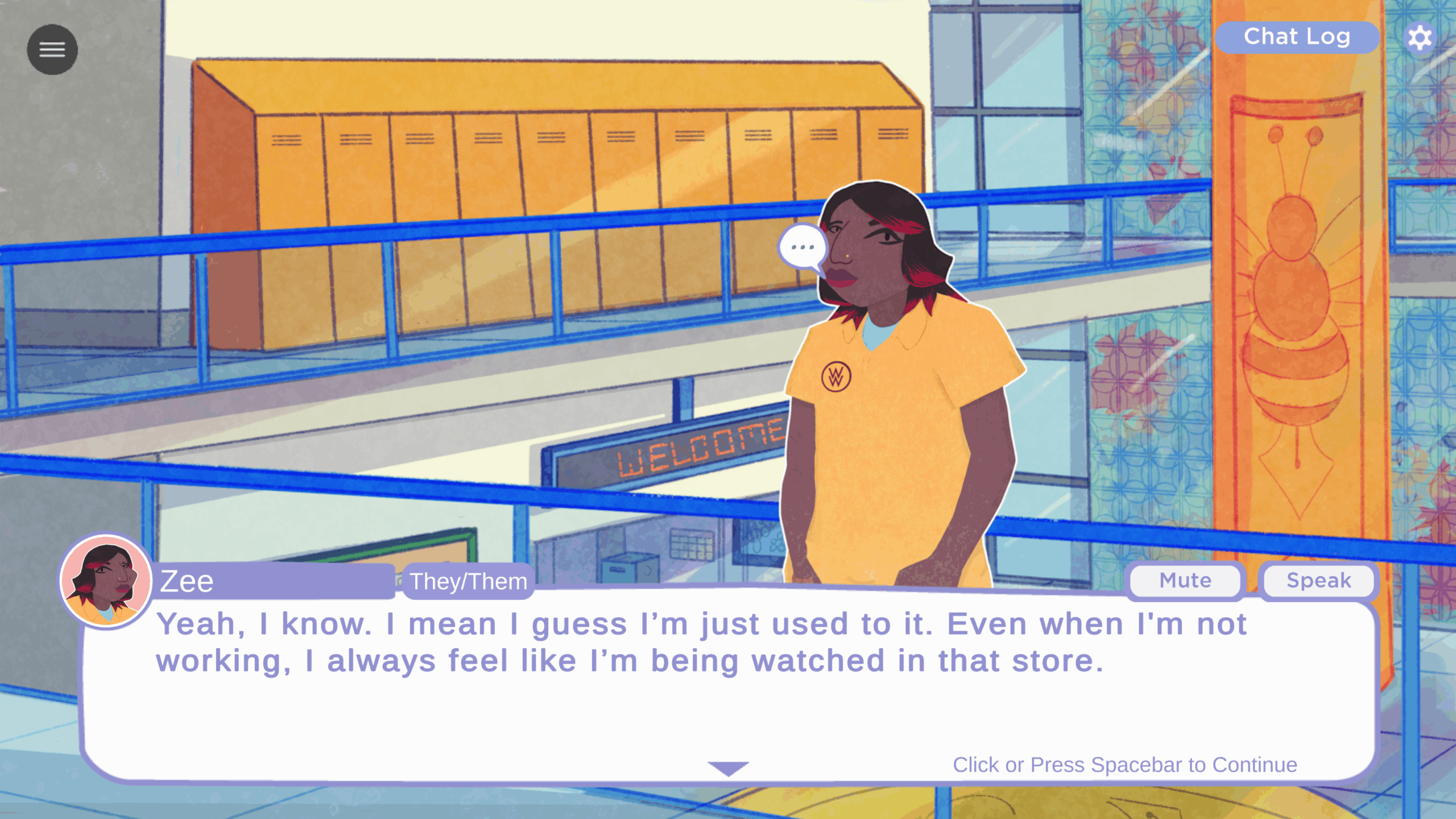 Zee, a non-binary high school student with shoulder-length brown and red-highlighted hair stands on the second floor of a high school. Zee wears a yellow short sleeved school uniform and has brown skin. In the background are yellow lockers, and a giant yellow banner with a cartoon image of a bee on it. There is a text book that says Yeah, I know. I mean I guess I'm just used to it. Even when I'm not working, I always feel like I'm being watched in that store."