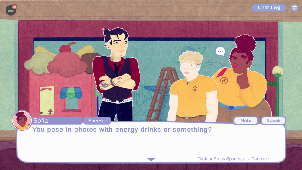 A digital art drawing of a theatre classroom with a set being built in the background. Against the wall is an ice cream stand shaped like a sundae, and behind it, a blue line-drawing covering the wall of a UFO and a street. A ladder sits in front of the drawing. Standing at the center of the image are three people, one adult and two children. In order, they are 1) Mr. Yoo, an Asian man with his short hair pulled up in a bun, a red collared shirt with a tie and dark blue vest, blue jeans, and tattoos on his neck and arms; 2) De Andre, a very light-skinned boy with short blonde dreadlocks, a yellow collared school uniform shirt, brown pants, and a brown belt; 3) and Sofia, a brown-skinned girl with bright pink lipstick, her curly hair pulled up in a high bun, a yellow collared school uniform shirt, brown pants, and a blue belt. A text-box at the bottom of the screen shows that Sofia's pronouns are She/Her. She is saying "You pose in photos with energy drinks or something?" There are various menu buttons at the edges of the screen for opening menus, chat logs, and settings.